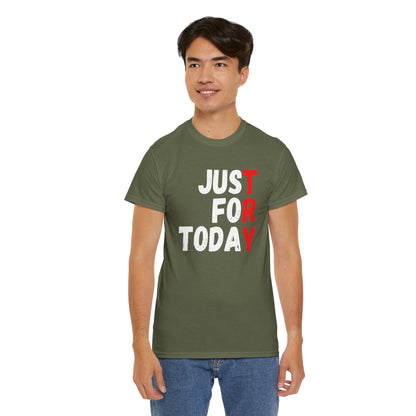 Just For Today Recovery T-Shirt