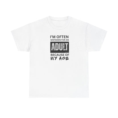 I'm Often Mistaken for an Adult Because of My Age